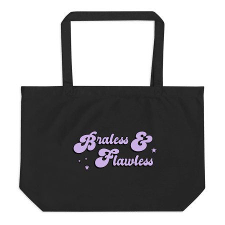 Braless and Flawless Tote