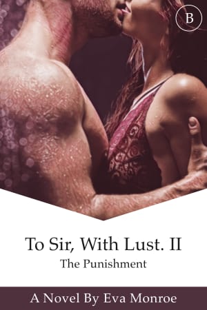 To Sir, With Lust: The Punishment (Book 2)