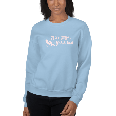 Nice Guys Finish Last Crewneck