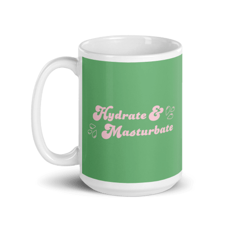 Hydrate & Masturbate Mug