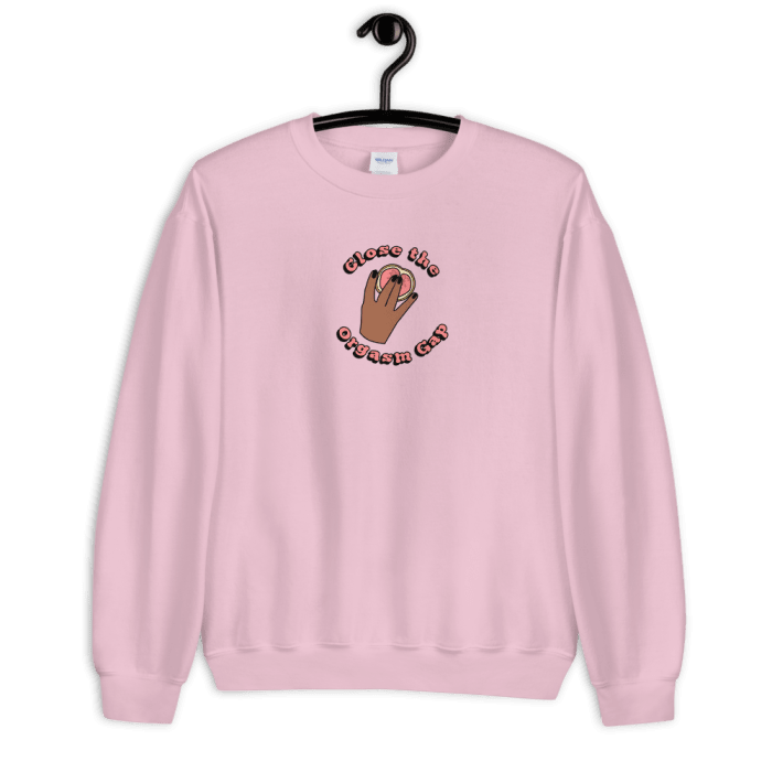 Close the Orgasm Gap Crewneck
