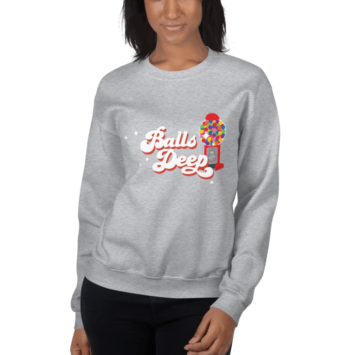 Balls Deep Crewneck