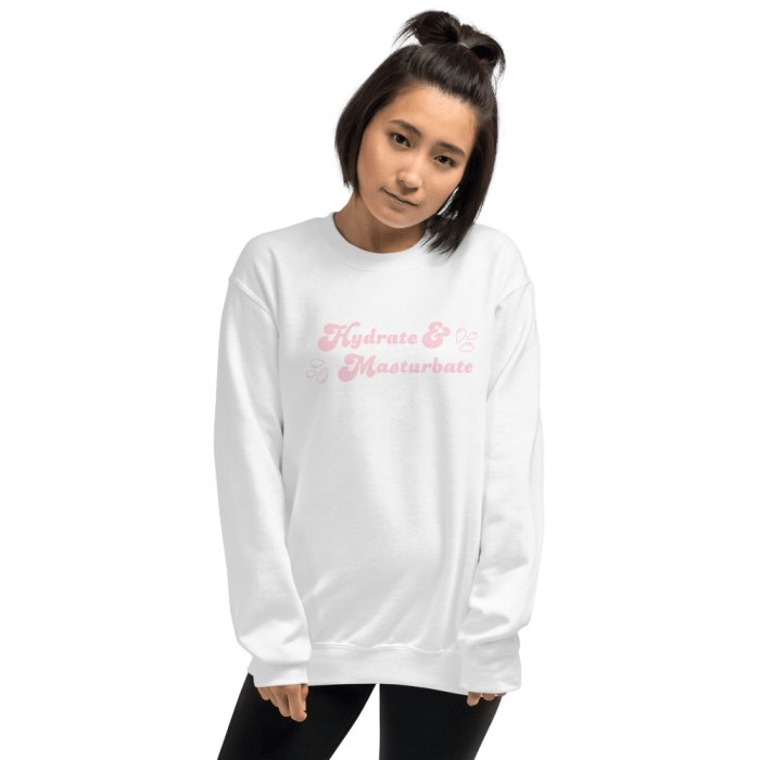 Hydrate & Masturbate Crewneck