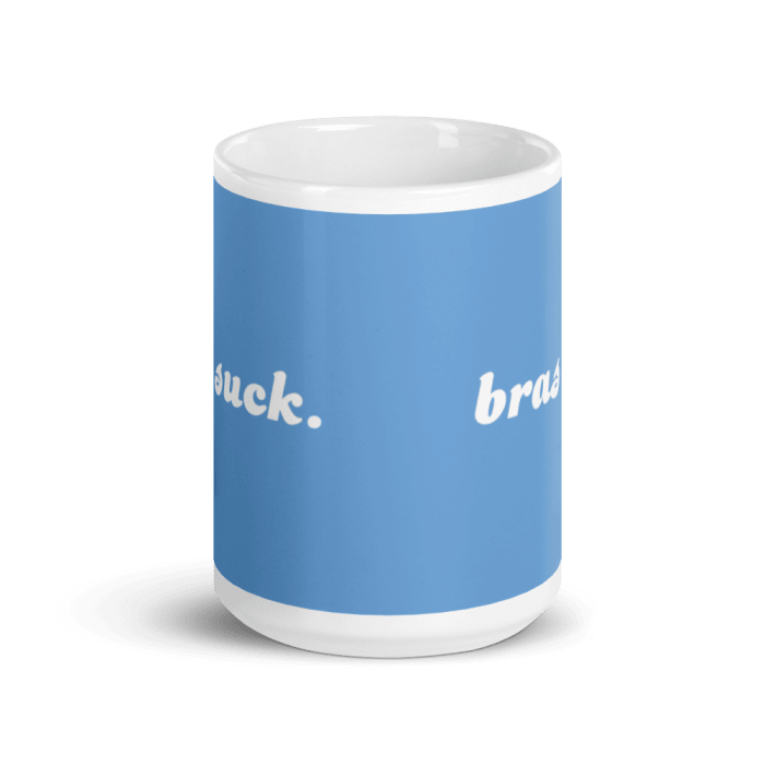 Bras Suck Mug