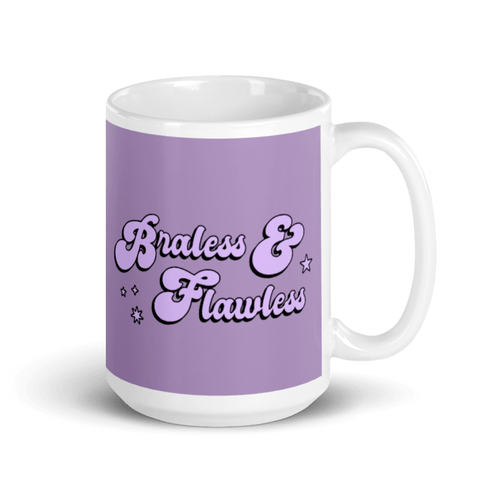 Braless & Flawless Mug