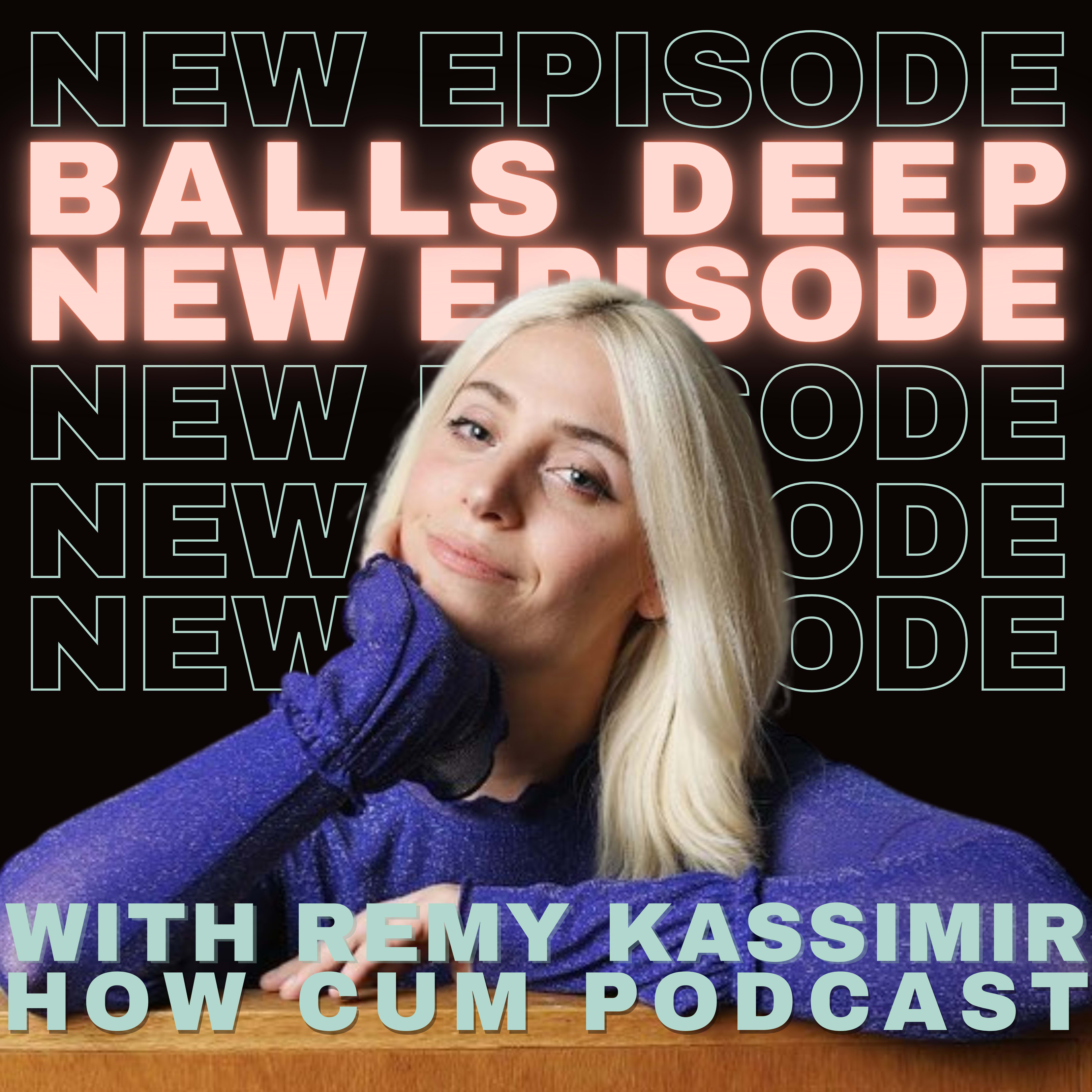 Balls Deep Episode 1 Big Mouth Sex Cults And H